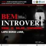 BEM Introvert: Sibuk di Dalam Tempurung, Lupa Dunia Luar