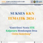 Sukses KKN Tematik 2024 : Kontribusi Nyata STIE Kalpataru Membangun Desa Cisitu Sumedang